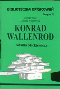 Biblioteczka Opracowań Konrad Wallenrod Adama Mickiewicza (Biblioteczka Opracowań, #32)