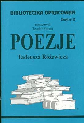 Biblioteczka Opracowań Poezje Tadeusza Różewicza (Biblioteczka Opracowań, #12)