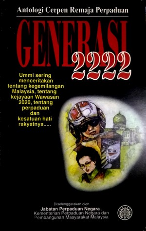 Antologi Cerpen Remaja Perpaduan : Generasi 2222