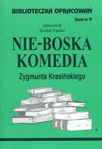 Biblioteczka Opracowań Nie-Boska komedia Zygmunta Krasińskiego (Biblioteczka Opracowań, #15)