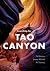Searching for Tao Canyon