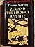 Zen and the Birds of Appetite by Thomas Merton