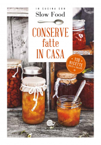 Conserve fatte in casa : 110 ricette dolci e salate