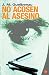 No acosen al asesino (Mariana de Marco #1)