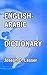 English / Arabic Dictionary...