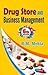 Drug Store And Business Management by R.M. Mehta