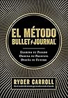 El método Bullet ...