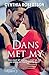Dans met my