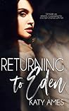 Returning to Eden by Katy Ames