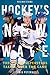 Hockey’s New Wave by Chris Peters
