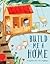 Build Me a Home