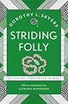 Striding Folly by Dorothy L. Sayers Striding Folly by Dorothy L. Sayers