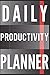 Daily Productivity Planner:...