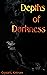 Depths of Darkness (Saints ...