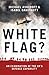 White Flag? by Michael Ashcroft