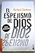 El espejismo de Dios by Richard Dawkins