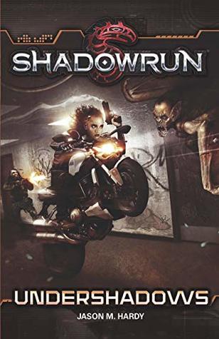 Shadowrun: Undershadows (Shadowrun Legends)