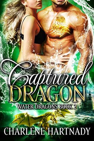 Captured Dragon (Water Dragons, #2)