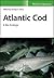 Atlantic Cod: A Bio-Ecology