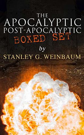 The Apocalyptic & Post-Apocalyptic Tales: The Black Flame, Dawn of Flame, The Adaptive Ultimate, The Circle of Zero, Pygmalion's Spectacles (Kindle Edition)