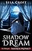 Shadow Dream (Immortal Prophecy Book 0.5)