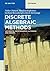 Discrete Algebraic Methods by Volker Diekert