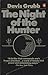 The Night of the Hunter by Davis Grubb The Night of the Hunter by Davis Grubb