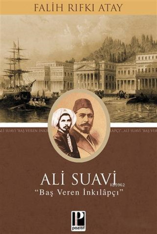 Ali Suavi 'Baş Veren İnkılapçı' (Paperback)