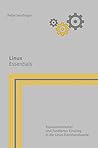 Linux: Essentials (Grundlagen der Informatik in Ausbildung, Studium und Beruf) (German Edition)