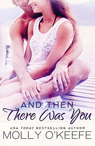 And Then There Was You (Serenity House, #2)