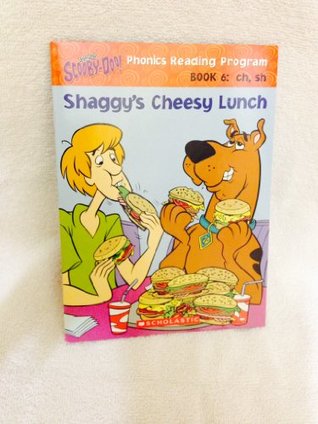 Shaggy's Cheesy Lunch (Scooby-Doo! Phonics Reading Program: Pack 1, Book 7)