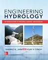 Engineering Hydrology: An Introduction to Processes, Analysis, and Modeling Engineering Hydrology: An Introduction to Processes, Analysis, and Modeling