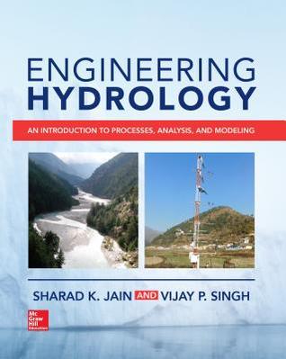 Engineering Hydrology: An Introduction to Processes, Analysis, and Modeling