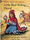Little Red Riding Hood (Now You Can Read....)
