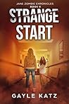 Strange Start (Jane Zombie Chronicles #0.5)