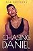 Chasing Daniel