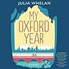 My Oxford Year by Julia  Whelan