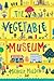 The Vegetable Museum