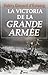 La victoria de la Grande Armée
