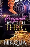 Pregnant by A Rich Thug