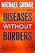 Diseases without Borders: B...