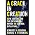 A Crack in Creation: Gene Editing and the Unthinkable Power to Control Evolution
