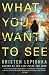 What You Want to See (Roxane Weary, #2)