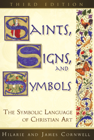 Saints, Signs, and Symbols: The Symbolic Language of Christian Art