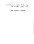 Damien Locke's Guide to Golden City: A Guide Book by Damien Locke