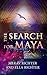 The Search for Maya