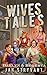 Wives Tales #2: Daelyn & Roberta (The Valens Legacy)