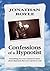 Confessions of a Hypnotist: Everything You Ever Wanted to Know About Hypnosis but Were Afraid to Ask