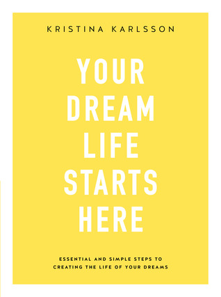 Your Dream Life Starts Here (Paperback)