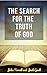 The Search for the Truth of...